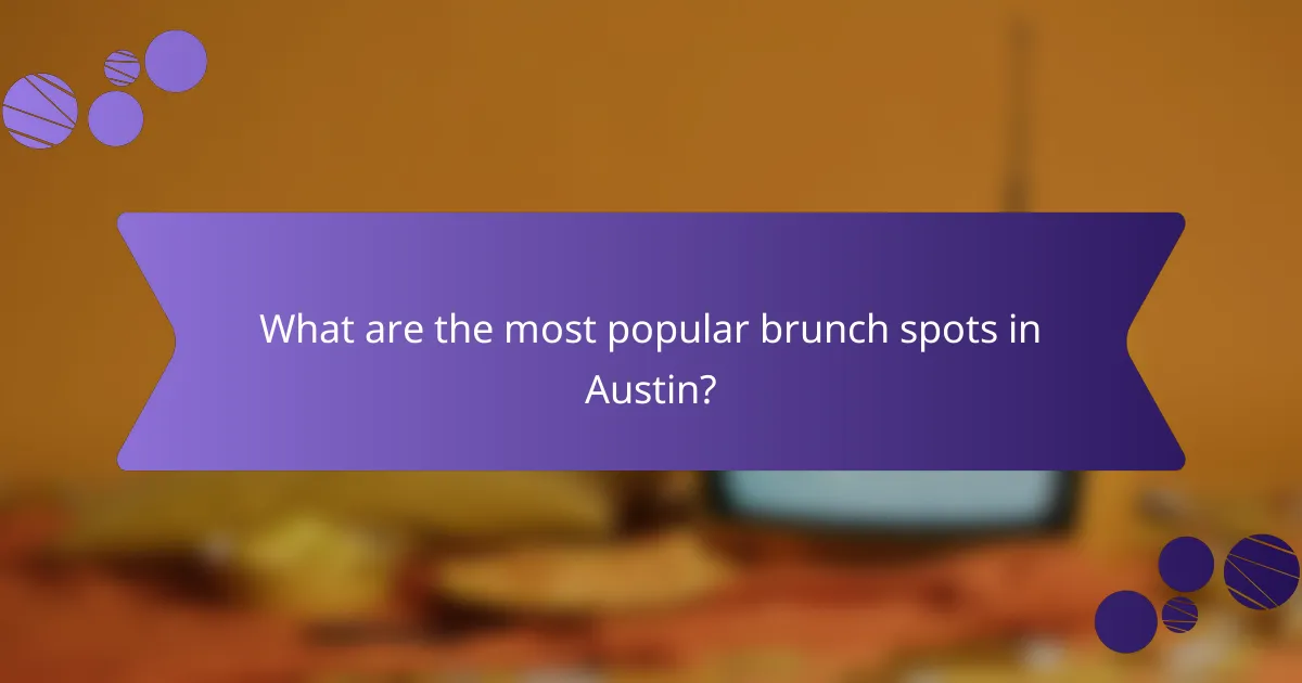 What are the most popular brunch spots in Austin?