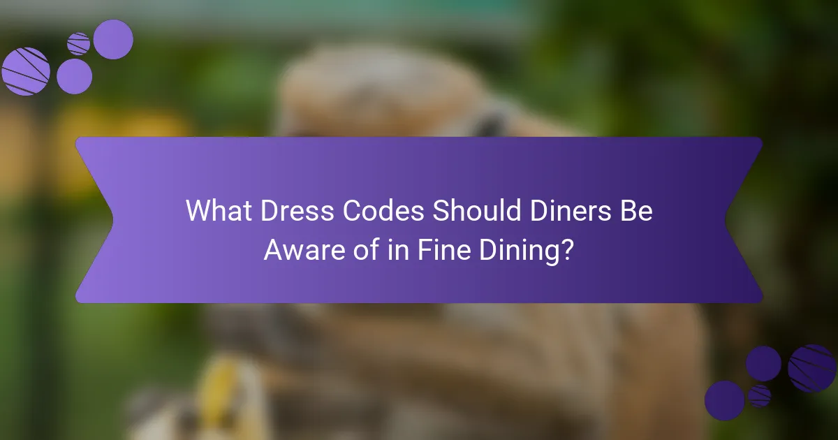 What Dress Codes Should Diners Be Aware of in Fine Dining?