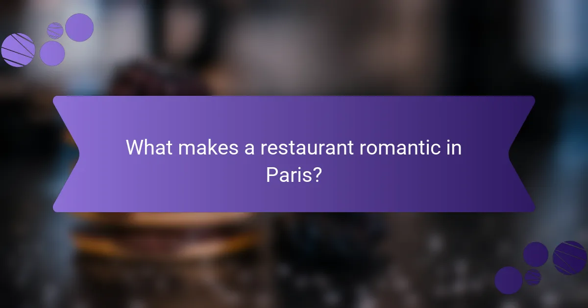 What makes a restaurant romantic in Paris?