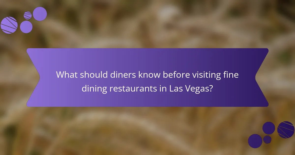 What should diners know before visiting fine dining restaurants in Las Vegas?